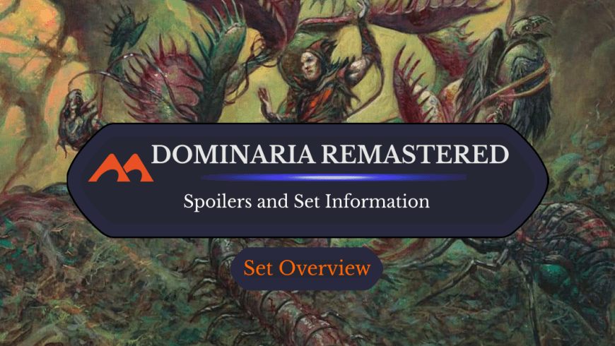 Dominaria Remastered Spoilers and Set Information