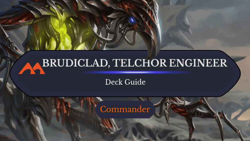 Brudiclad, Telchor Engineer Commander Deck Guide