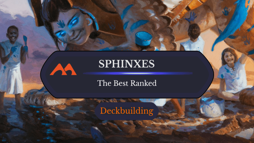 The 35 Best Sphinxes in Magic