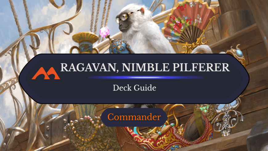 Ragavan, Nimble Pilferer Commander Deck Guide