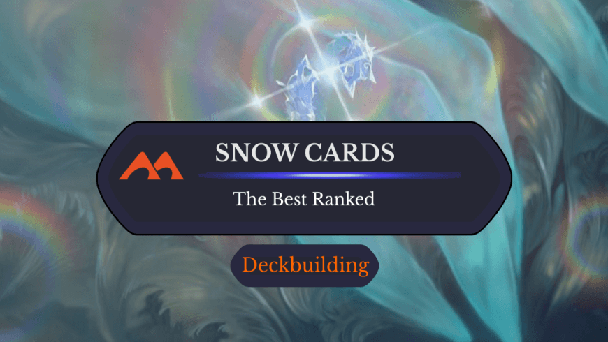 The 30 Best Snow Cards in Magic