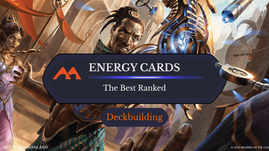 The 29 Best Energy Cards in Magic