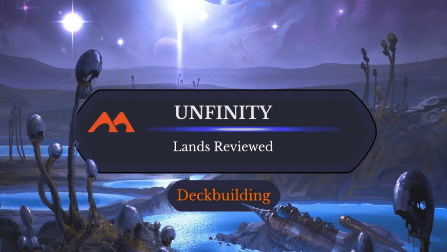 Unfinity Land Review: Full-Art Space-ics, Shock Lands, and More
