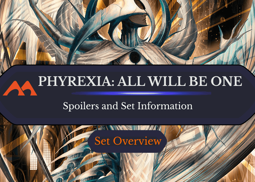 Phyrexia: All Will Be One Spoilers and Set Information