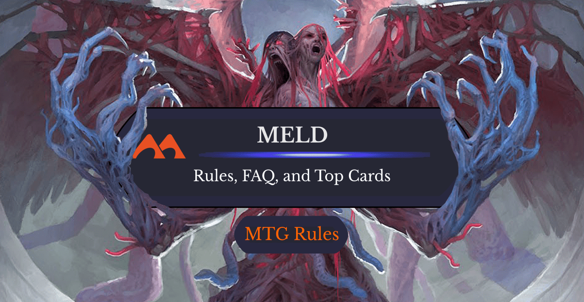Meld in MTG: Rules, History, and Best Cards - Draftsim