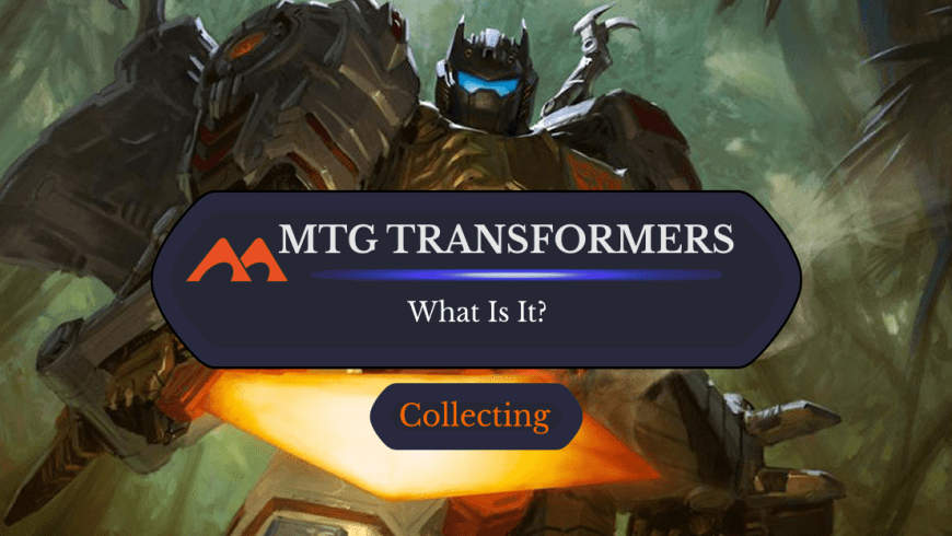What the Heck Is Going on With Magic’s Transformers Cards?