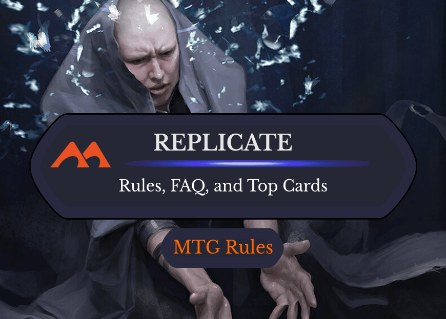 Replicate in MTG: Rules, History, and Best Cards