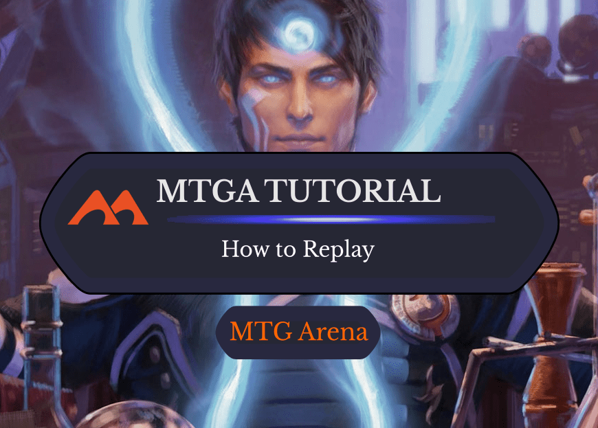 Here’s How to Replay the MTGA Tutorial