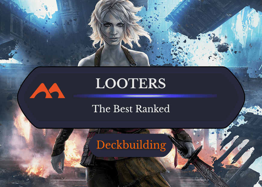 The 33 Best Looters in Magic
