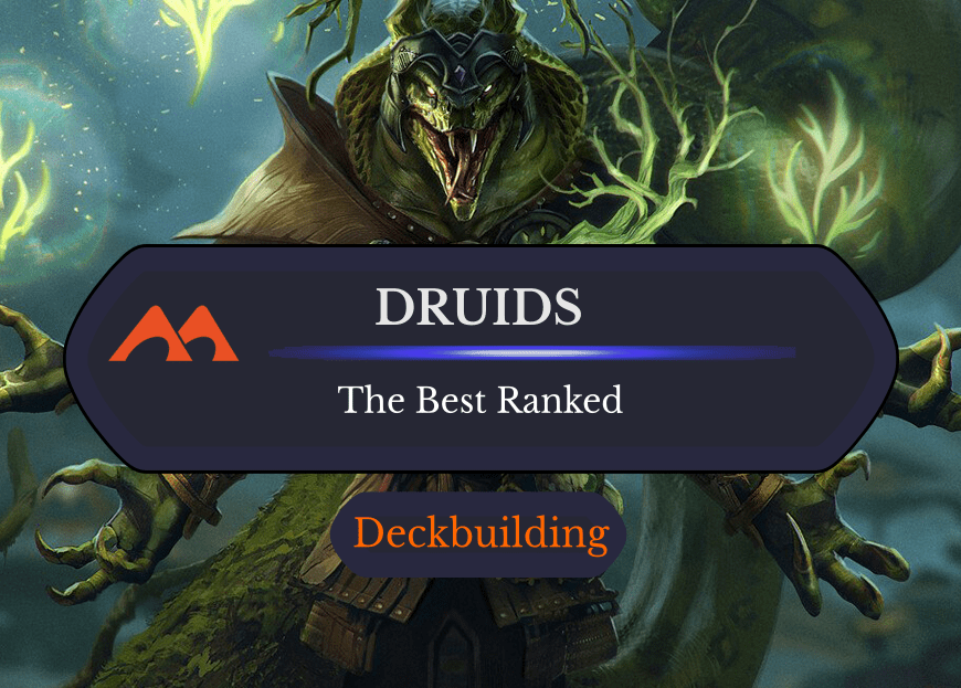The 46 Best Druids in Magic