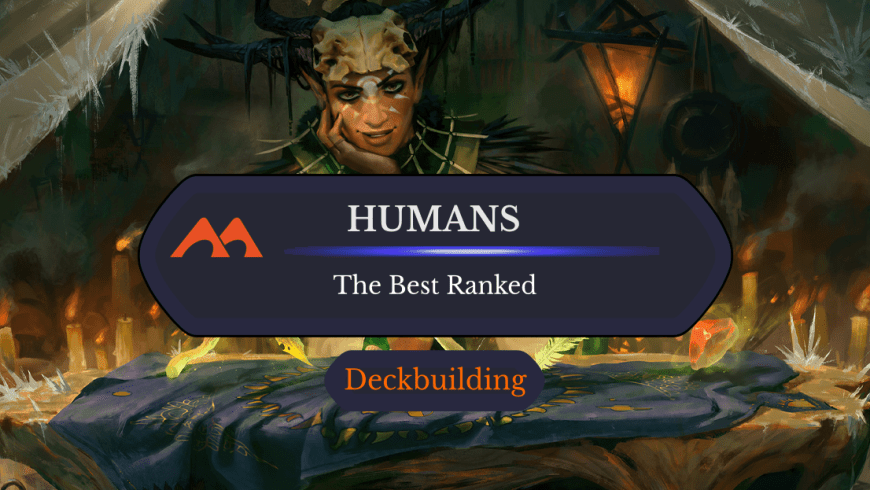 The 60 Best Humans in Magic Ranked