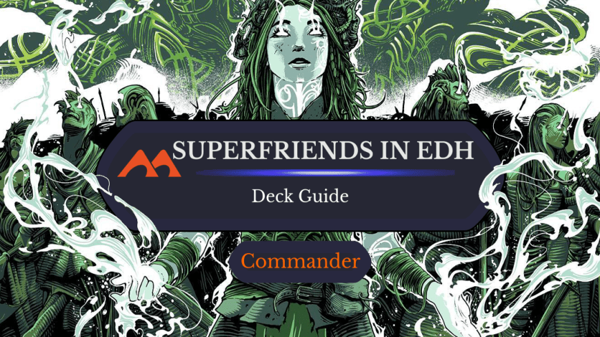Prismatic Bridge Superfriends Commander Deck Guide