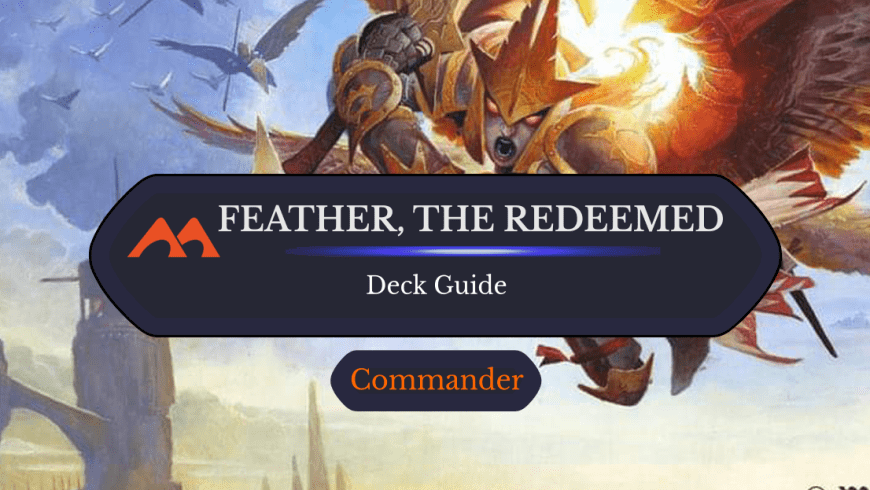 Feather, the Redeemed Commander Deck Guide