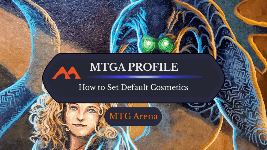 Here’s Everything You Need to Know About Your MTGA Profile
