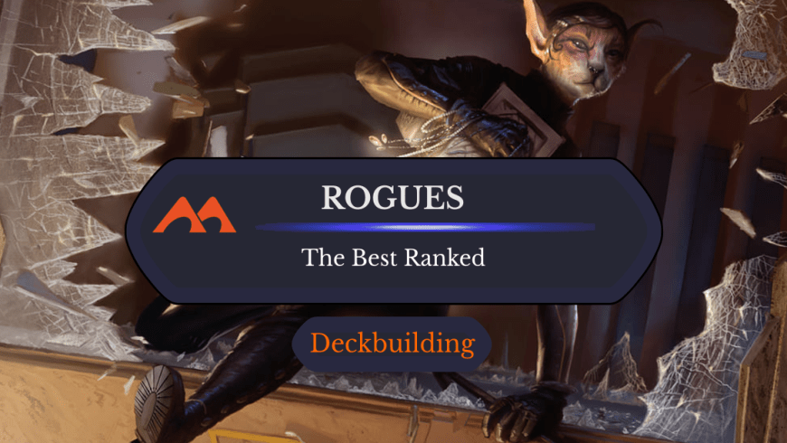 The 48 Best Rogues in Magic Ranked