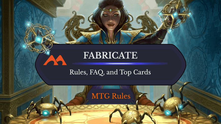 Fabricate in MTG: Rules, History, and Best Cards