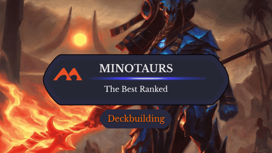 The 26 Best Minotaurs in Magic
