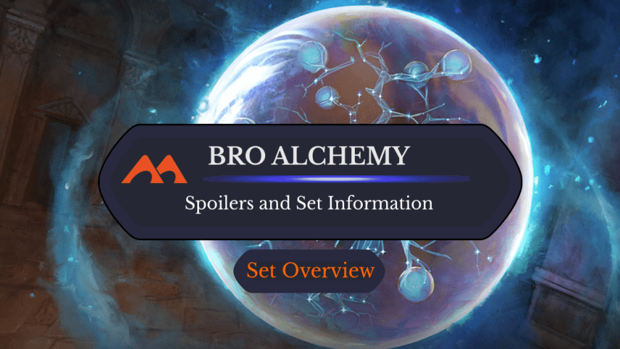 Alchemy: The Brothers’ War Spoilers and Set Information