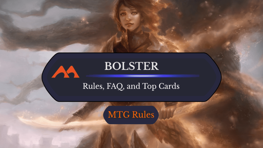 Bolster in MTG: Rules, History, and Best Cards