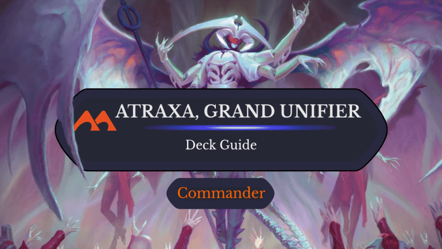 Atraxa, Grand Unifier Commander Deck Guide