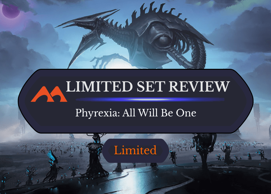 The Ultimate Phyrexia: All Will Be One Limited Set Review