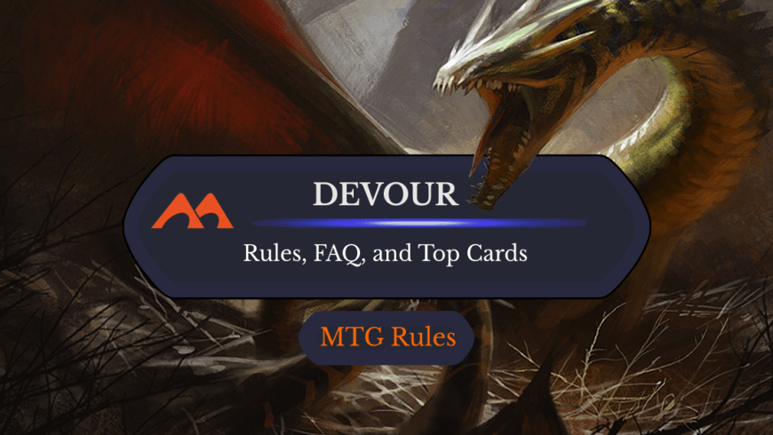 Devour in MTG: Rules, History, and Best Cards
