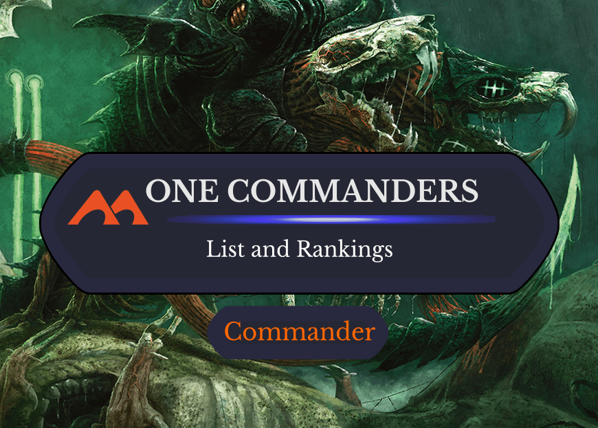 Rankings for All 36 Phyrexia: All Will Be One Commanders