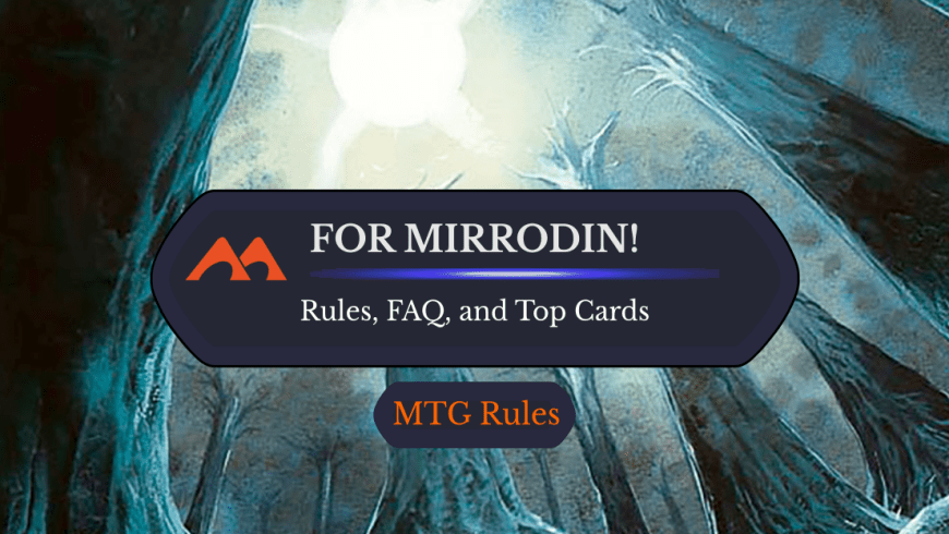 For Mirrodin! in MTG: Rules, FAQ, and Best Cards