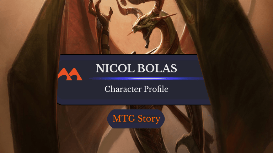 Magic Character Profile: Who Is Nicol Bolas?
