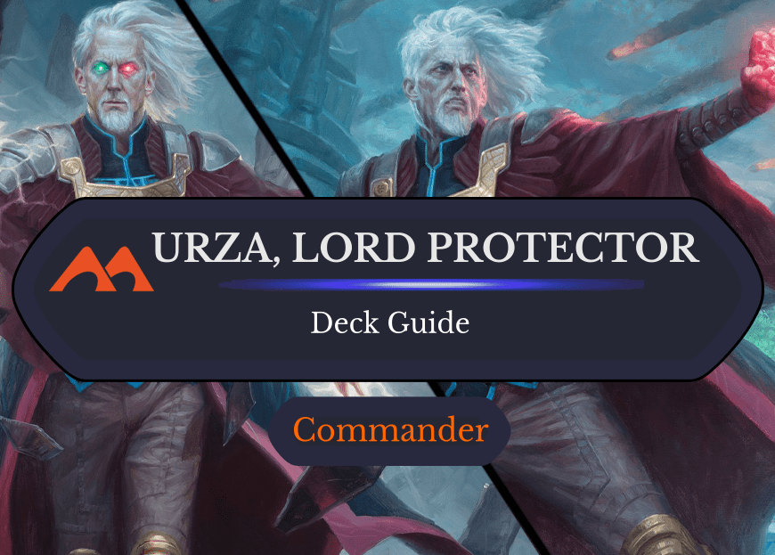 Urza, Lord Protector Commander Deck Guide