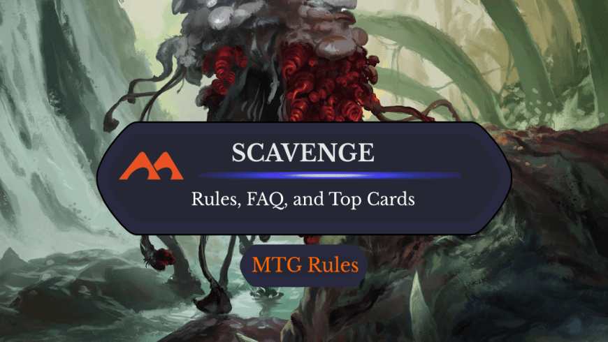 Scavenge in MTG: Rules, History, and Best Cards