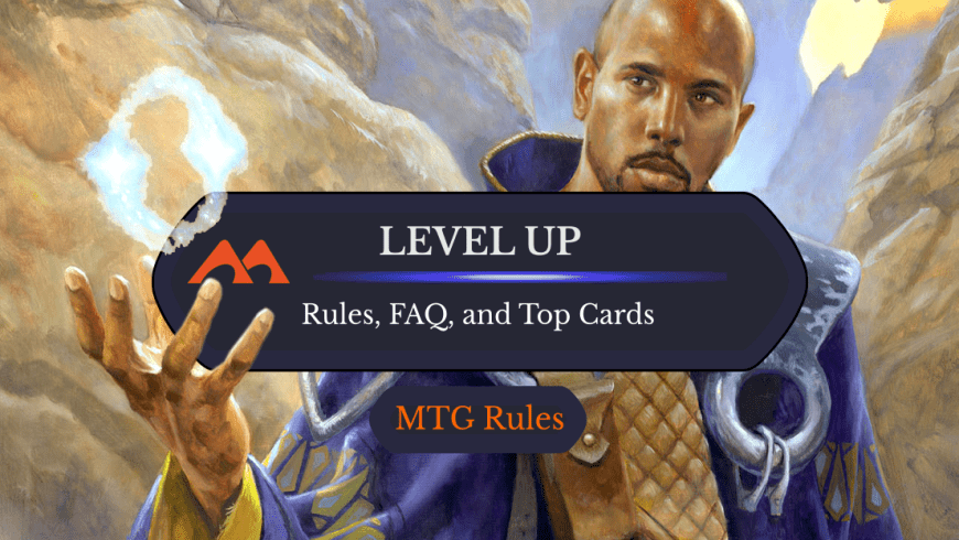 Level Up in MTG: Rules, History, and Best Cards
