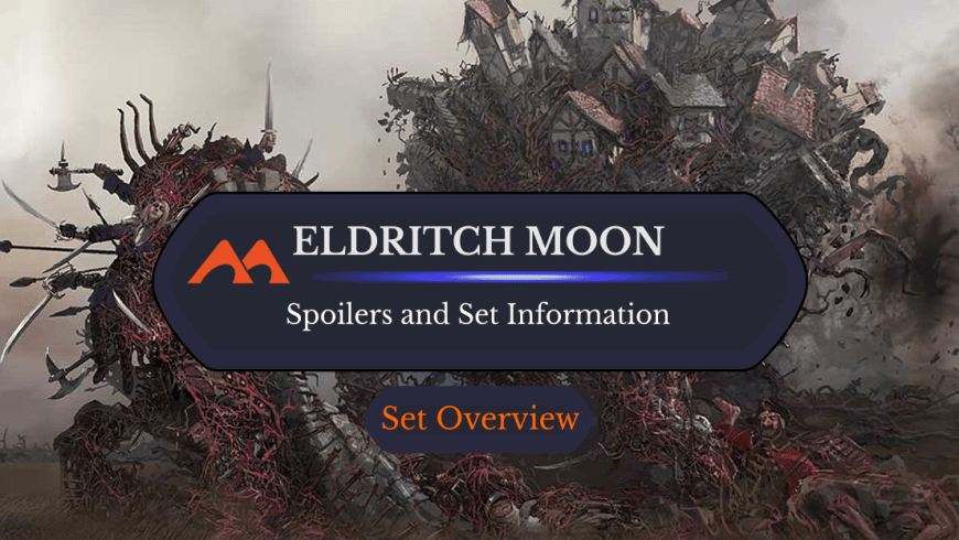 Eldritch Moon Spoilers and Set Information