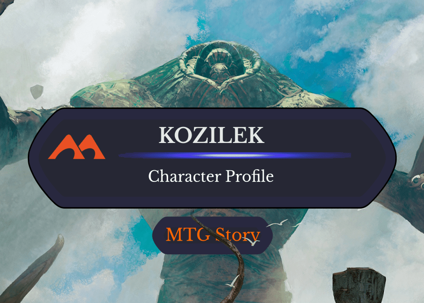 Magic Character Profile: Who Is Kozilek?