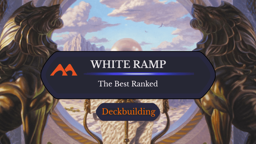 The 28 Best White Ramp Cards in Magic Ranked