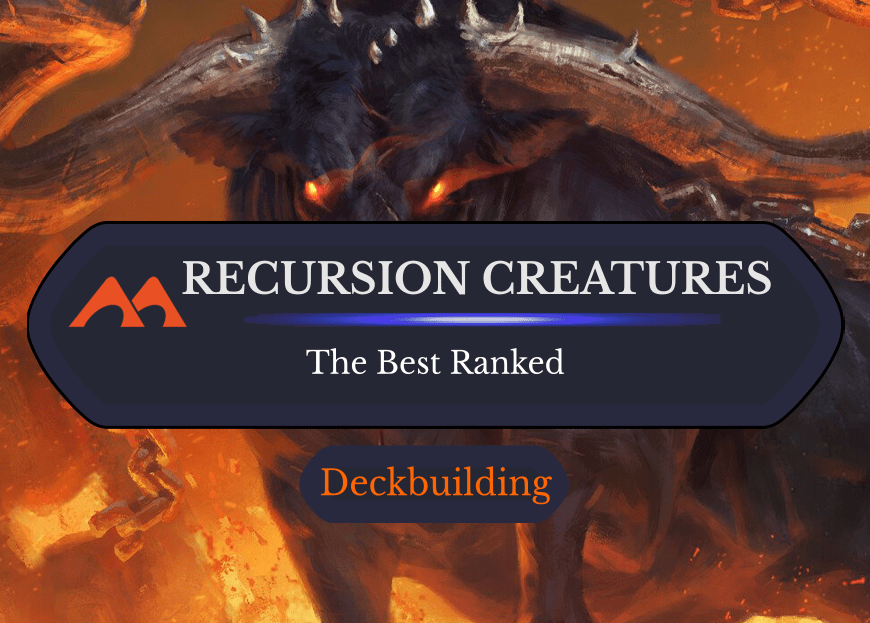 The 47 Best Recursion Creatures in Magic Ranked
