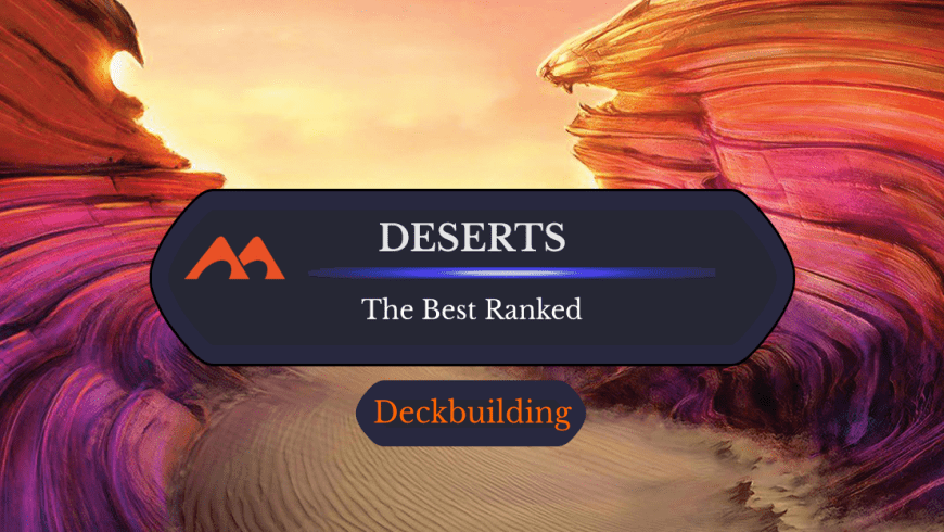 All 20 Deserts in Magic Ranked