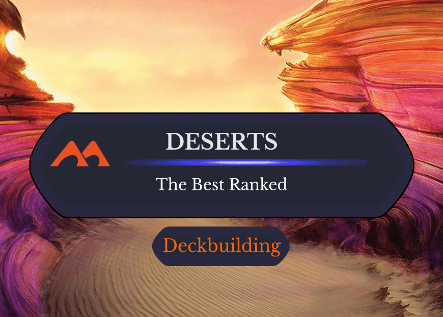 All 36 Deserts in Magic Ranked