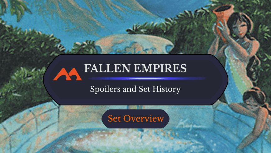 Fallen Empires Spoilers and Set Information