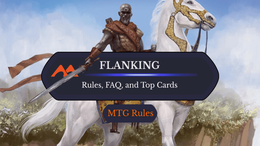 Flanking in MTG: Rules, History, and Best Cards