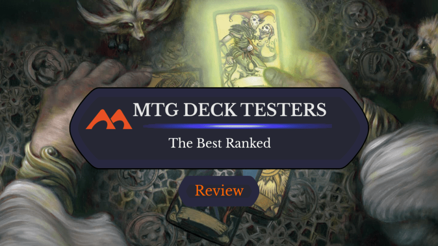 What’s the Best Deck Tester for Magic? [5 Ranked]