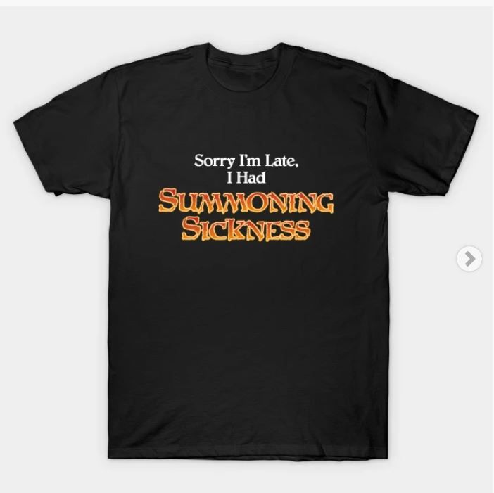Summoning Sickness T-Shirt