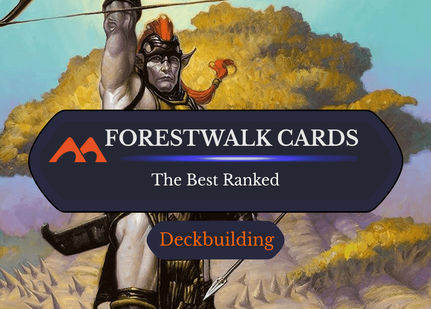 All 42 Forestwalk in Magic Ranked