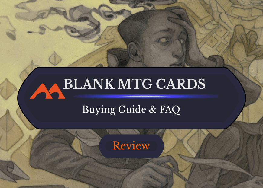 The 3 Best Places to Get Blank MTG Cards Plus How to Make Your Own