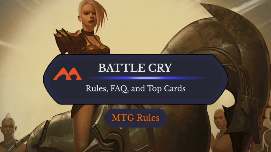 Battle Cry in MTG: Rules, History, and Best Cards