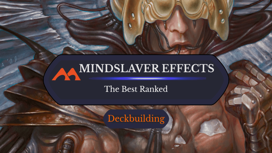 All 7 “Control Your Opponent” Mindslavers in Magic Ranked