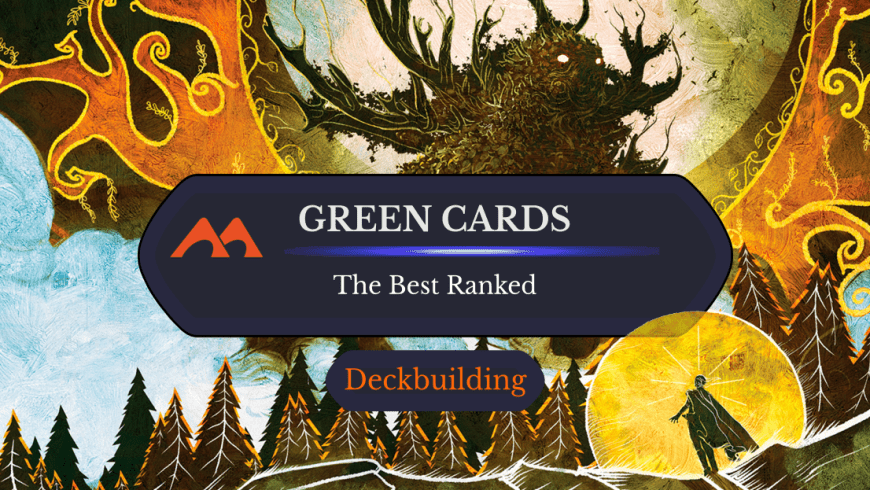 The 38 Best Green Cards in Magic Ranked