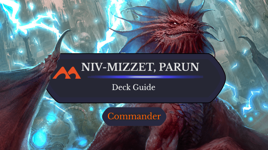 Niv-Mizzet, Parun Commander Deck Guide