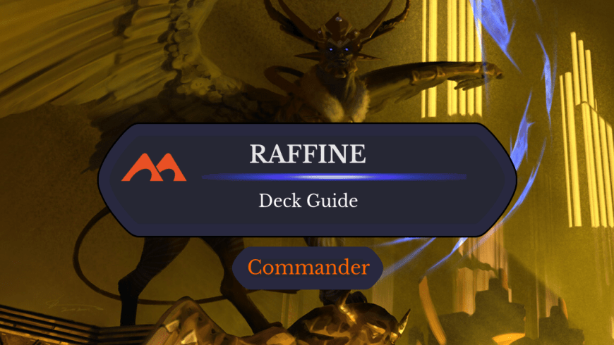 Raffine, Scheming Seer Commander Deck Guide