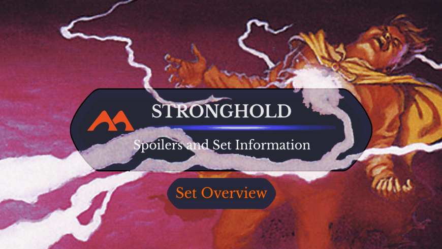 Stronghold Spoilers and Set Information